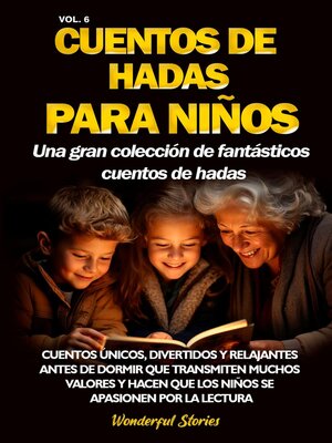 cover image of Cuentos de hadas para niños Una gran colección de fantásticos cuentos de hadas. (Volume 6)